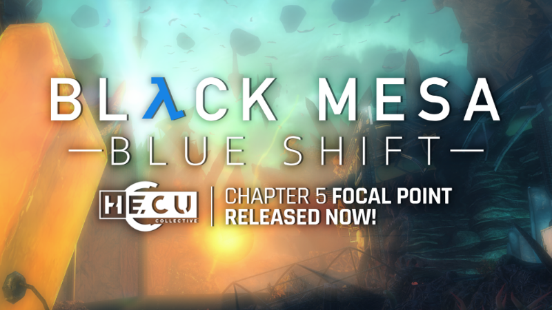 Black Mesa: Blue Shift “Focal Point” Released Now Black Mesa: Blue Shift “Focal Point” Released Now