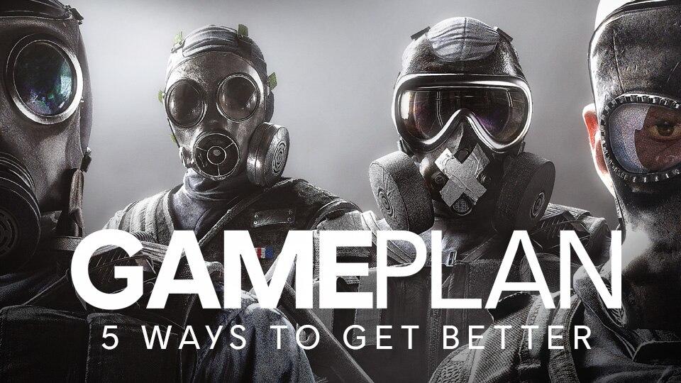 5 Ways to Get Better At Rainbow Six Siege 5 Ways to Get Better At Rainbow Six Siege